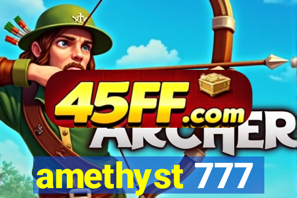 amethyst 777